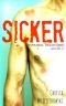 [Sick 02] • SICKER · Psychological Thriller Series Novella 2